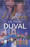 Deliver Me from Duval (The Duval Series, #1) (eBook, ePUB)