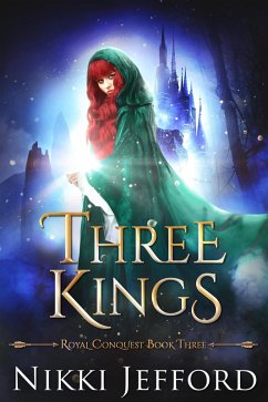 Cover Three Kings (Royal Conquest Saga, #3) (eBook, ePUB)