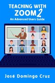 Teaching with Zoom 2: An Advanced Users Guide (eBook, ePUB)