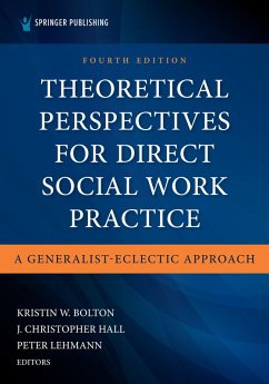 Theoretical Perspectives for Direct Social Work Practice, Fourth Edition (eBook, ePUB)