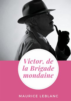 Victor, de la Brigade mondaine (eBook, ePUB) - Leblanc, Maurice