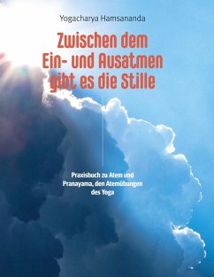 Cover Zwischen dem Ein- und Ausatmen gibt es die Stille (eBook, ePUB)