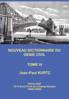 Nouveau Dictionnaire du Génie Civil (eBook, ePUB) - Kurtz, Jean-Paul