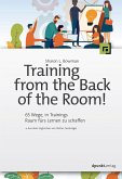 Training from the Back of the Room! (eBook, PDF)