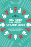 Drum Circles for Specific Population Groups (eBook, ePUB)