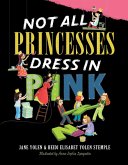Not All Princesses Dress in Pink (eBook, ePUB)