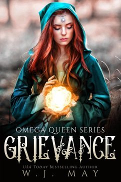 Grievance (Omega Queen Series, #10) (eBook, ePUB) - May, W. J.