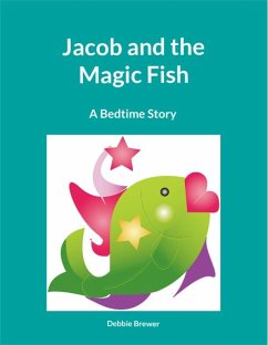 Cover Jacob And The Magic Fish, A Bedtime Story (eBook, ePUB)