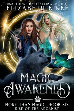 Magic Awakened (Rise of the Arcanist) (eBook, ePUB) - Kirke, Elizabeth