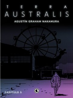 Terra Australis - Capítulo 5 (eBook, ePUB) - Nakamura, Agustín Graham