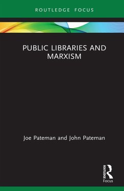 Public Libraries and Marxism (eBook, PDF) - Pateman, Joe; Pateman, John