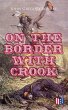 On The Border With Crook (eBook, ePUB) - Bild 1