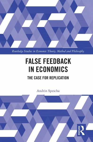 False Feedback in Economics (eBook, PDF) False Feedback in Economics (eBook, PDF)