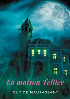 La Maison Tellier (eBook, ePUB) - de Maupassant, Guy