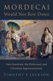 Mordecai Would Not Bow Down (eBook, ePUB)