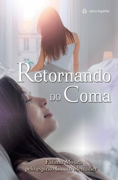 Retornando do coma (eBook, ePUB) - Moura, Fátima