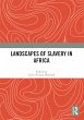 Landscapes of Slavery in Africa (eBook,... - Bild 1