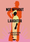 Not Without Laughter (eBook, ePUB)