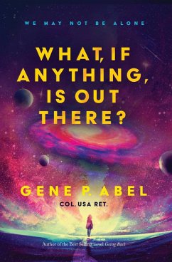 Cover What, If Anything, Is Out There? (eBook, ePUB)