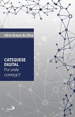 Catequese digital : por onde começar? (eBook, ePUB)