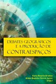 Debates geográficos e a produção de contraespaços (eBook, ePUB)