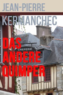 Das andere Quimper (eBook, ePUB) - Kermanchec, Jean-Pierre