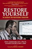 Restore Yourself: The Antidote for Professional Exhaustion (eBook, ePUB)