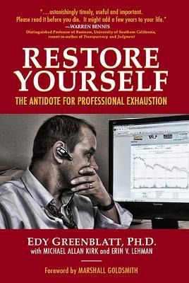 Restore Yourself: The Antidote for Professional Exhaustion (eBook, ePUB) Restore Yourself: The Antidote for Professional Exhaustion (eBook, ePUB)
