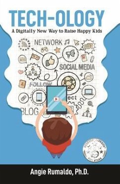 Cover Tech-ology A Digitally New Way to Raise Happy Kids (eBook, ePUB)