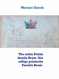 The noble Polish family Brant. Die adlige polnische Familie Brant. (eBook, ePUB)