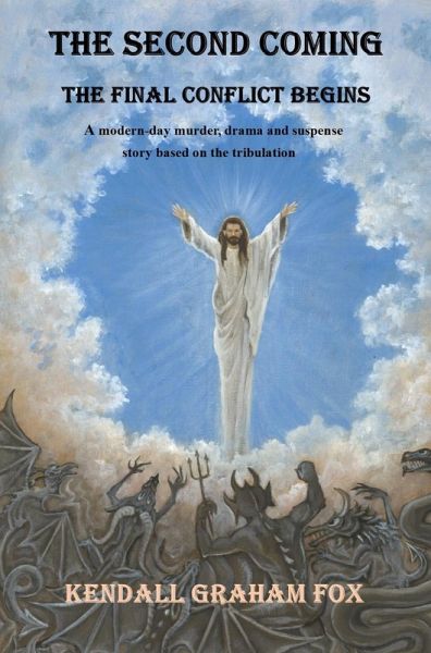 The Second Coming. The Final Conflict Begins. (eBook, ePUB)