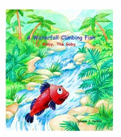 Cover A Waterfall Climbing Fish Moby, The Goby (eBook, ePUB)