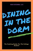 Dining In The Dorm (eBook, ePUB)