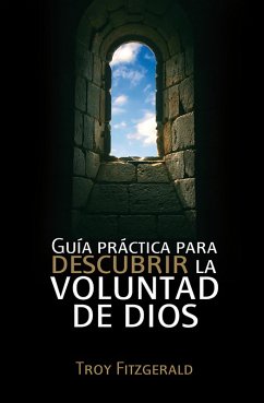 Cover Guía práctica para descubrir la voluntad de Dios (eBook, ePUB)
