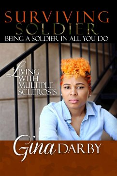 Cover Surviving Soldier Living with Multiple Sclerosis (eBook, ePUB)