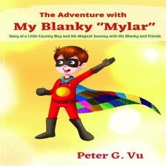 The Adventure with My Blanky Mylar (eBook, ePUB) - Vu, Peter