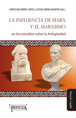 Cover La influencia de Marx y el marxismo en los estudios sobre la Antigüedad (eBook, ePUB)