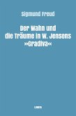 Der Wahn und die Träume in W. Jensens Gradiva (eBook, ePUB)