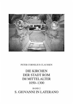 Die Kirchen der Stadt Rom im Mittelalter 1050-1300. Bd. 2 (eBook, PDF) - Claussen, Peter Cornelius