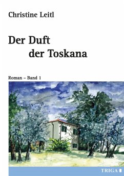 Der Duft der Toskana (eBook, ePUB) - Leitl, Christine