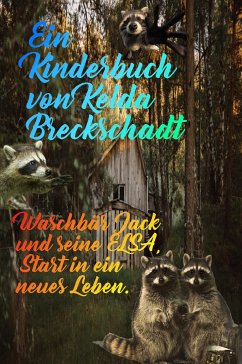 Waschbär Jack und seine Elsa (eBook, ePUB) - Breckschadt, Kelda