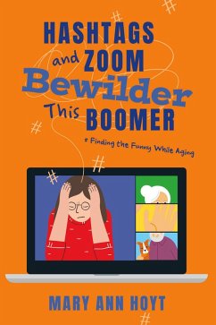 Cover Hashtags and Zoom Bewilder This Boomer (eBook, ePUB)