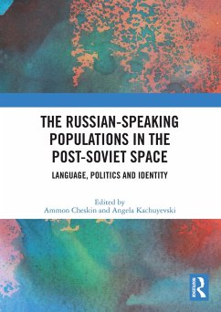 The Russian-speaking Populations in the Post-Soviet Space (eBook, ePUB)