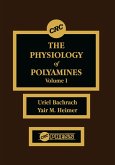 The Physiology of Polyamines, Volume I (eBook, ePUB)