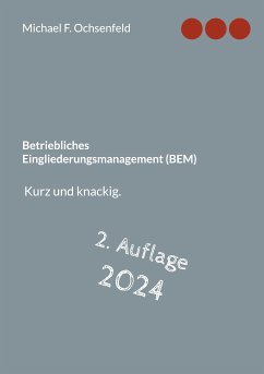 Betriebliches Eingliederungsmanagement (BEM) (eBook, ePUB) - Ochsenfeld, Michael F.