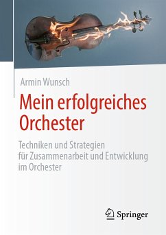 Mein erfolgreiches Orchester (eBook, PDF) - Wunsch, Armin
