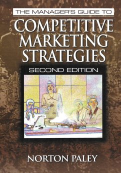 The Manager's Guide to Competitive Marketing Strategies, Second Edition (eBook, PDF) - Paley, Norton