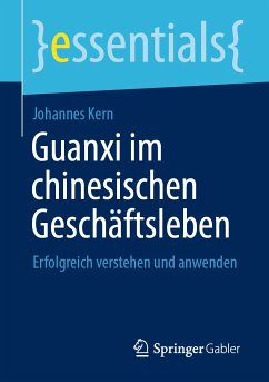 Guanxi im chinesischen Geschäftsleben (eBook, PDF) - Kern, Johannes