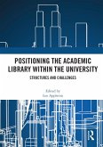 Positioning the Academic Library within the University (eBook, PDF)