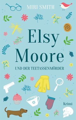 Elsy Moore und der Teetassenmörder (eBook, ePUB) - Smith, Miri